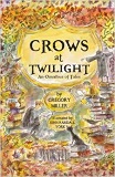 Crows at Twilight, an Omnibus of Tales-by Gregory Miller cover pic